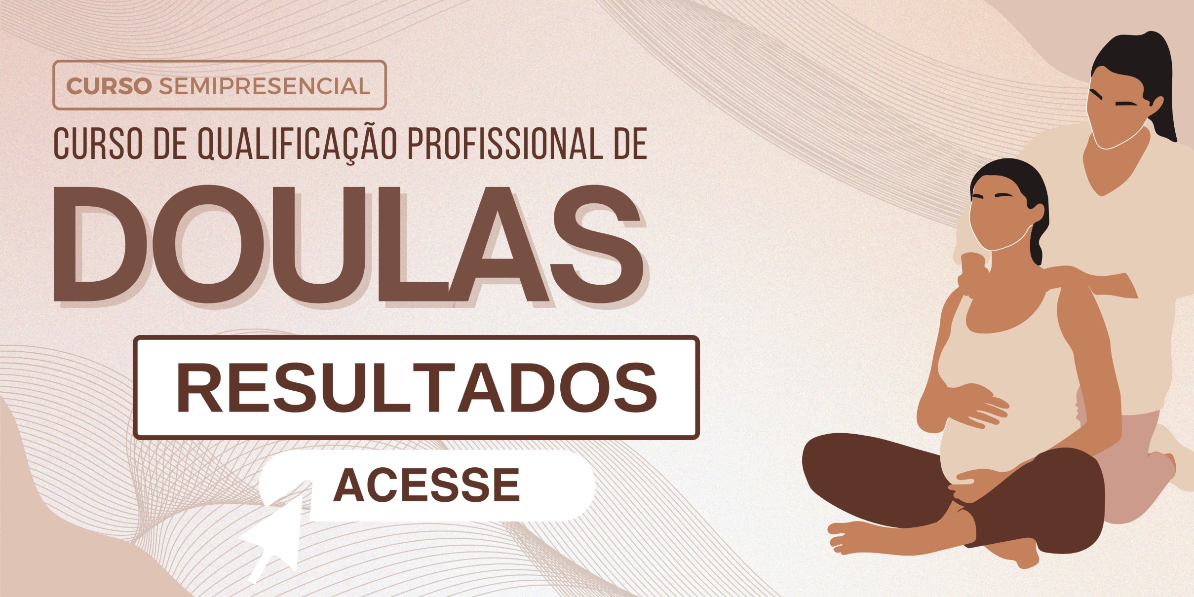 RESULTADOS FINAIS E CONVOCATÓRIA – CURSO DE FORMAÇÃO DE DOULAS